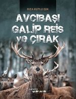 Avcıbaşı Galip Reis ve Çırak