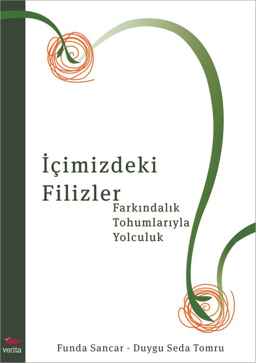 İçimizdeki Filizler & Farkındalık Tohumlarıyla Yolculuk