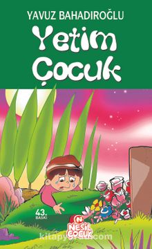 Yetim Çocuk - Yavuz Bahadıroğlu