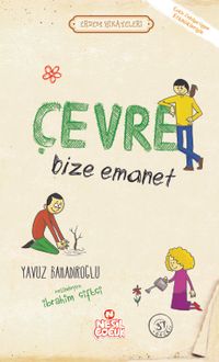 Çevre Bize Emanet / Erdem Hikayeleri