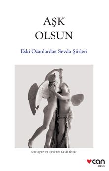 Aşk Olsun & Eski Ozanlardan Sevda Şiirleri