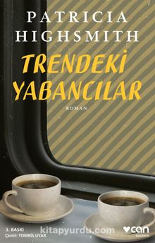 Trendeki Yabancılar - Patricia Highsmith