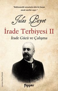 İrade Terbiyesi 2 & İrade Gücü ve Çalışma