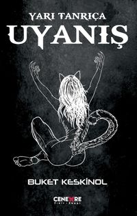 Yarı Tanrıça & Uyanış