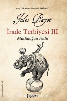 Mutluluğun Fethi - Jules Payot
