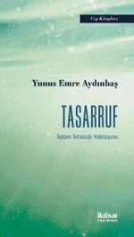 Tasarruf & İslam İktisadı Yaklaşımı
