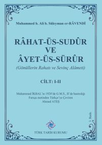 Rahat-Üs-Sudûr ve Âyet-Üs-Sürûr (Cilt I-II)