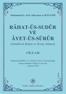 Rahat-Üs-Sudûr ve Âyet-Üs-Sürûr (Cilt I-II)