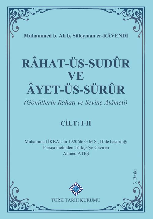 Rahat-Üs-Sudûr ve Âyet-Üs-Sürûr (Cilt I-II)