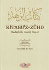 Kitab&uuml;'z-Z&uuml;hd Hadislerle İslami Hayat