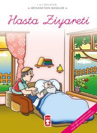 Hasta Ziyareti / Mevlana'dan Masallar