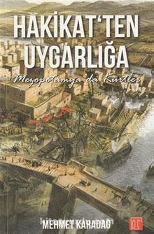 Hakikat'ten Uygarlığa Mezopotamya'da Kürtler - Mehmet Karadağ