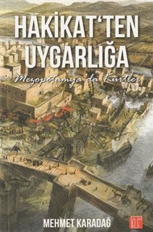 Hakikat'ten Uygarlığa Mezopotamya'da Kürtler