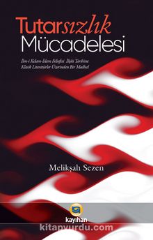 Tutarsızlık Mücadelesi - Melikşah Sezen
