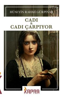 Cadı & Cadı Çarpıyor - Hüseyin Rahmi Gürpınar