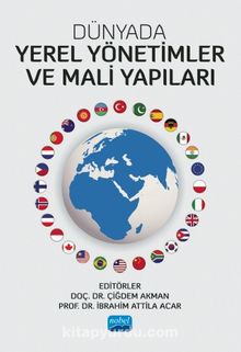 Dünyada Yerel Yönetimler ve Mali Yapıları - Kolektif
