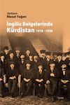 İngiliz Belgelerinde K&uuml;rdistan 1918-1958