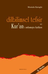 Dilbilimsel Tefsir ve Kur'an'ı Anlamaya Katkısı