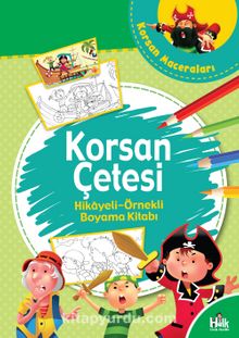 Korsan Çetesi / Hikayeli Örnekli Boyama Kitabı - Kolektif