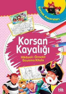 Korsan Kayalığı / Hikayeli Örnekli Boyama Kitabı