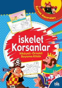 İskelet Korsanlar / Hikayeli Örnekli Boyama Kitabı