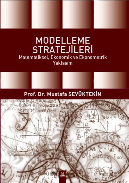 Modelleme Stratejileri & Matematiksel, Ekonomik ve Ekonometrik Yaklaşım