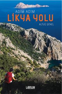 Adım Adım Likya Yolu (Harita İlaveli)