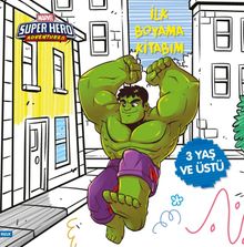 Marvel Super Hero Adventures - İlk Boyama Kitabım Hulk