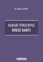 Hukuki Yönleriyle Kredi Kartı