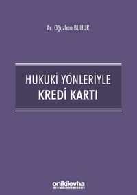 Hukuki Yönleriyle Kredi Kartı