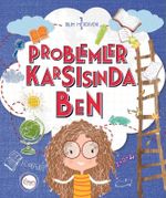 Problemler Karşısında Ben / Bilim Merdiveni 1