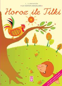 Horoz ile Tilki / La Fonten Masalları