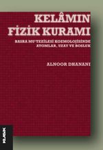 Kelamın Fizik Kuramı & Basra Mu‘tezilesi Kozmolojisinde Atomlar, Uzay ve Boşluk