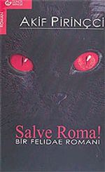 Salve Roma!/Bir Felidae Romanı