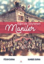 Eğin'de Söylenen Maniler