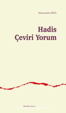 Hadis Çeviri Yorum - Prof. Dr. Bünyamin Erul