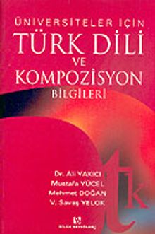 Türk Dili ve Kompozisyon Bilgileri/Üniversiteler İçin