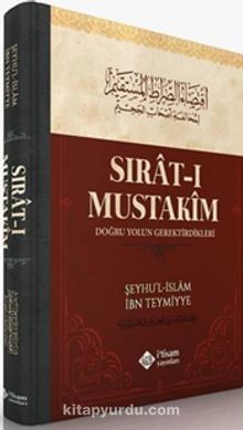 Sırat-ı Mustakim (Ciltli) - İbn Teymiyye