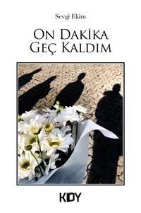 10 Dakika Geç Kaldım 