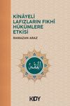 Kinayeli Lafızların Fıkhi H&uuml;k&uuml;mlere Etkisi