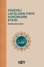Kinayeli Lafızların Fıkhi Hükümlere Etkisi 