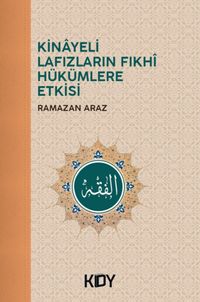 Kinayeli Lafızların Fıkhi Hükümlere Etkisi 
