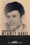Bulgaristan'da Bir Türk: Mehmet Habil