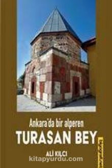 Ankara'da Bir Alperen Turasan Bey