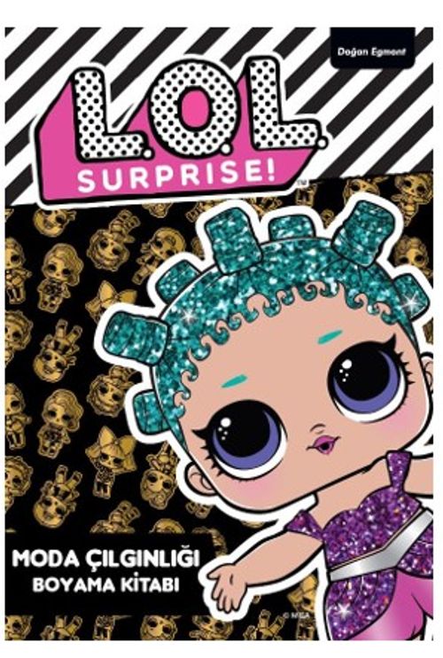 Lol Surprise Moda Çılgınlığı Boyama Kitabı