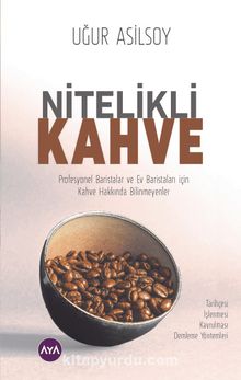 Nitelikli Kahve - Uğur Asilsoy