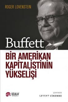 Buffett: Bir Amerikan Kapitalistinin Yükselişi - Roger Lowenstein