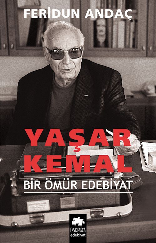 Yaşar Kemal (Ciltli) & Bir Ömür Edebiyat