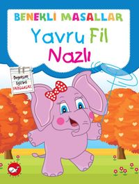 Yavru Fil Nazlı / Benekli Masallar