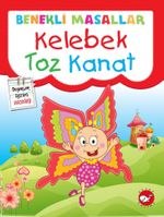 Kelebek Toz Kanat / Benekli Masallar
